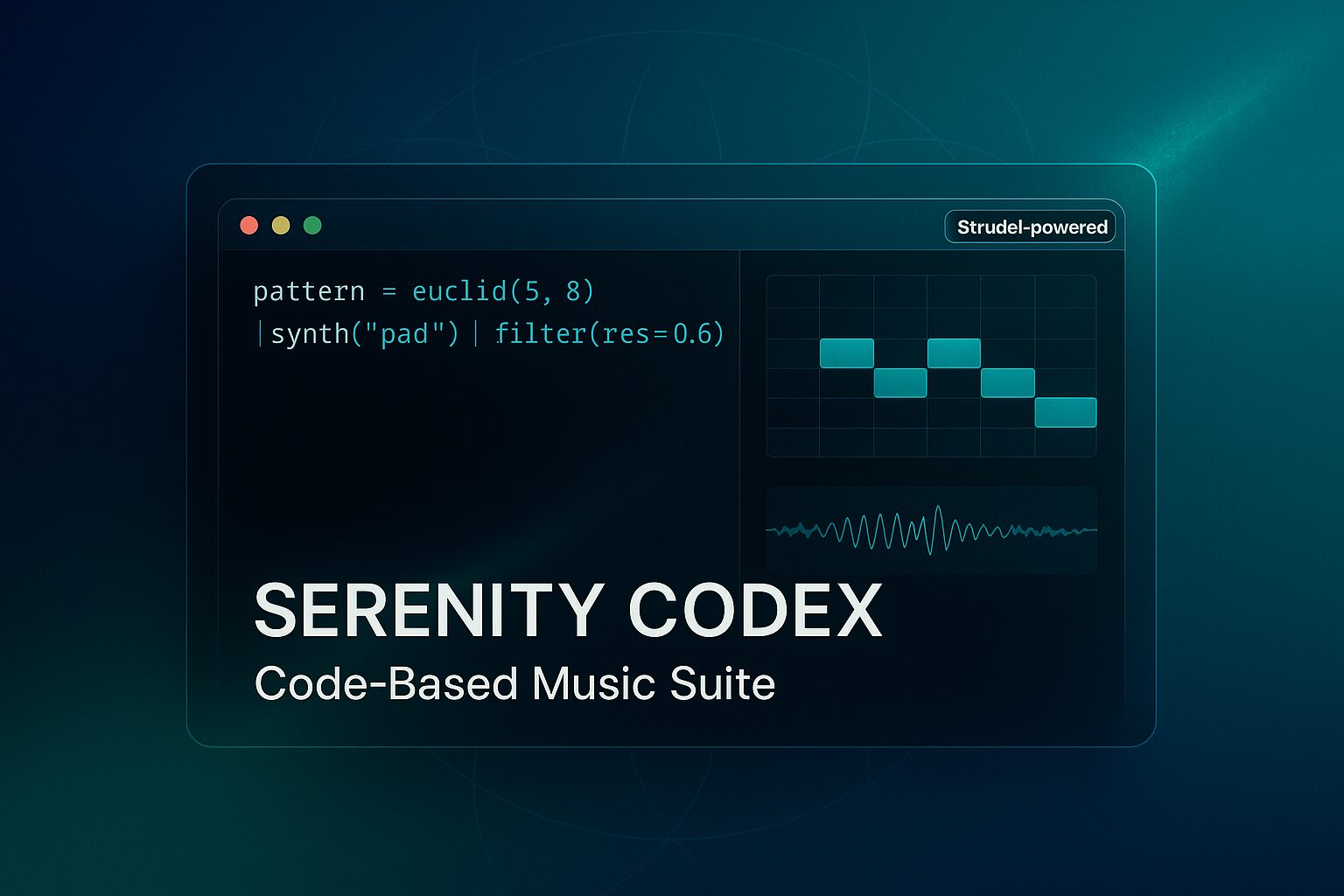 Serenity Codex — code music & automation